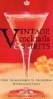 Vintage Cocktails and Spirits: 80 Rediscovered Classics